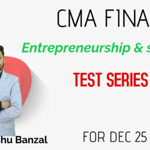 CMA Final Entrepreneurship & Startups - TEST SERIES